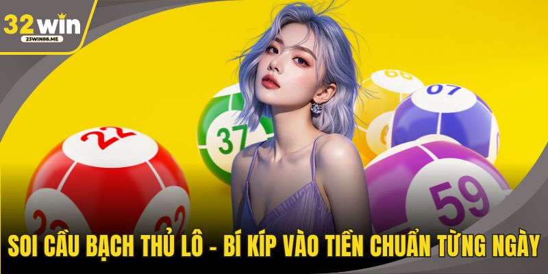 Soi Cầu Bạch Thủ Lô